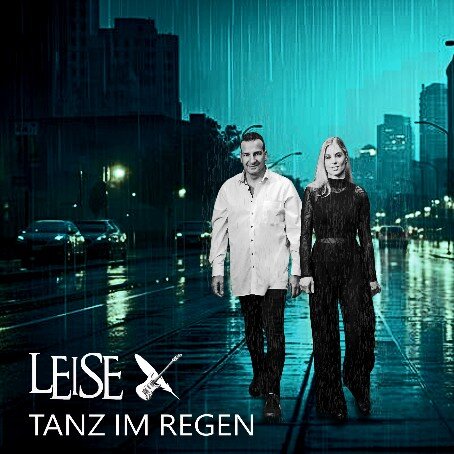 Die neue LEISE Single "Tanz im Regen" erscheint am 27.02.2026